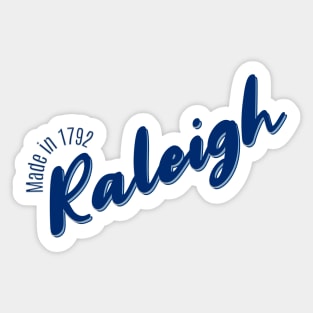 Raleigh in 1792 Sticker